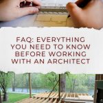 FAQ: Everything you need to know before working with an architect